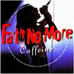 Faith No More : Caffeine